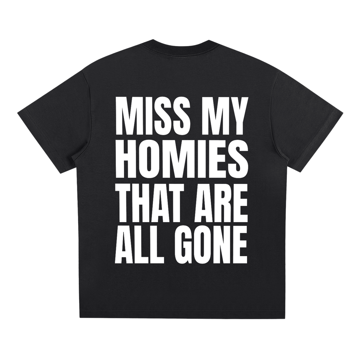 FOREVER G CARTOON MISS MY HOMIES THAT ARE ALL GONE TSHIRT